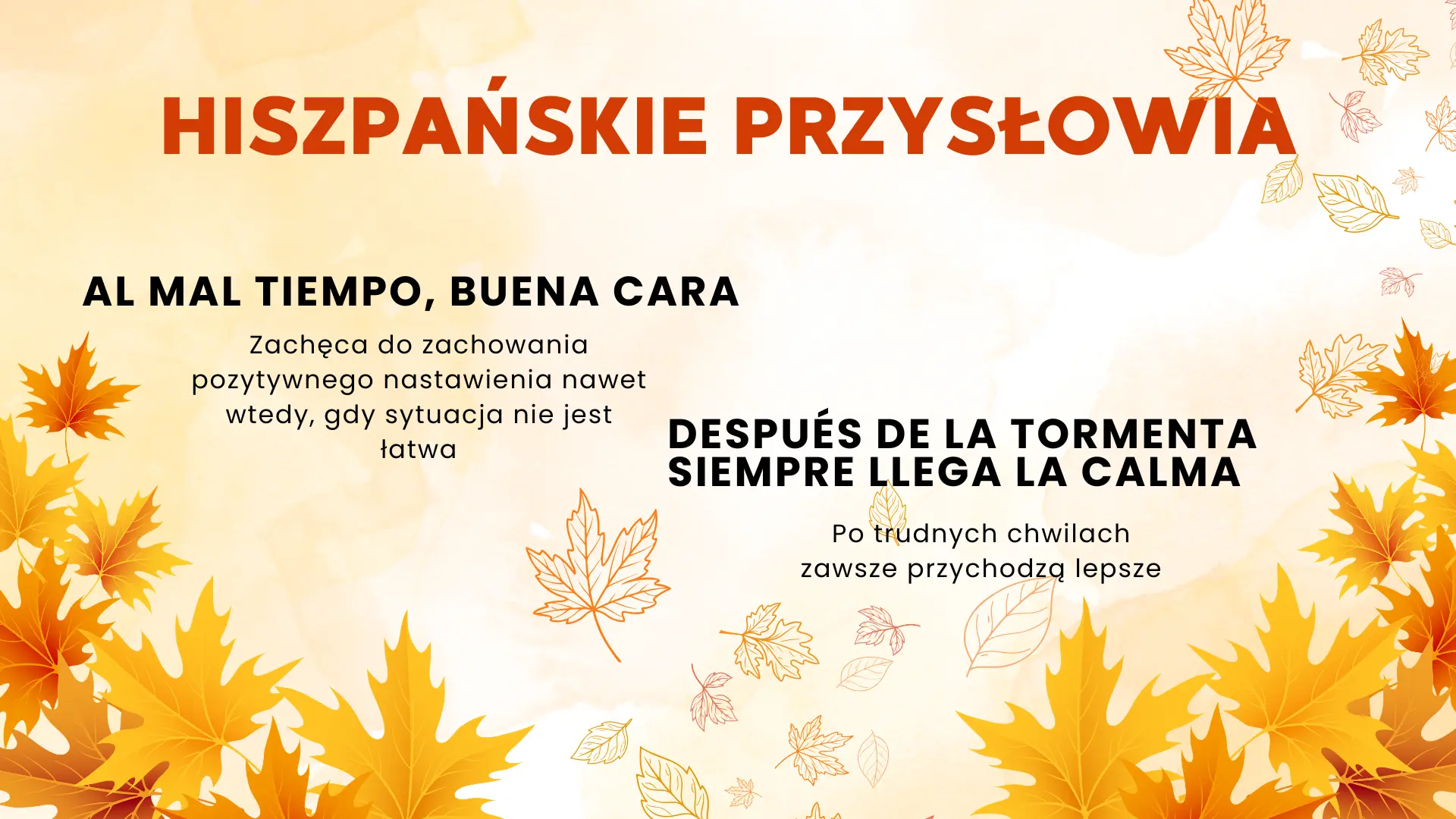 Spanish autumn weather sayings translated to polish including “al mal tiempo, buena cara”, “después de la tormenta siempre llega la calma”